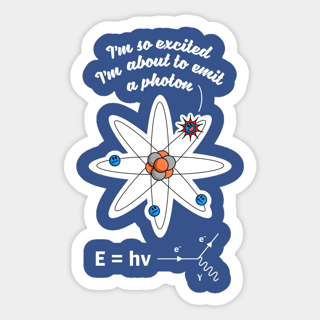 Excited electron Sticker by Andropov